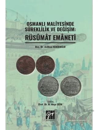 Osmanlı Maliyesinde Süreklilik ve Değişim: Rüsumat Emaneti