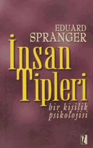 İnsan Tipleri Bir Kişilik Psikolojisi