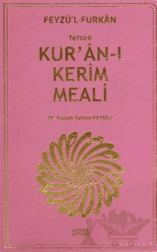Feyzü'l Furkan: Tefsirli Kur'an-ı Kerim Meali (Plastik Kapak)