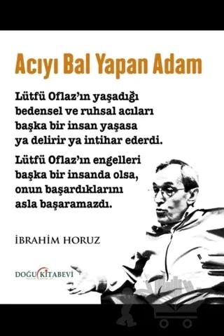 Acıyı Bal Yapan Adam
