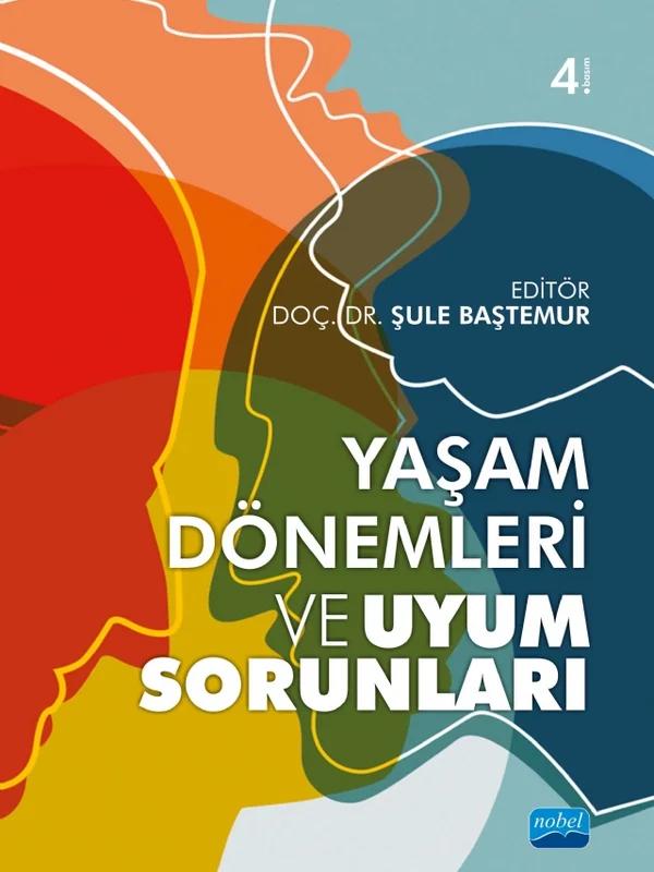 Yaşam Dönemleri ve Uyum Sorunları