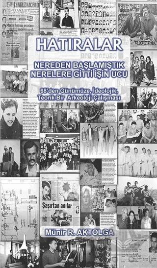 Hatıralar - Nereden Başlamıştık Nerelere Gitti İşin Ucu