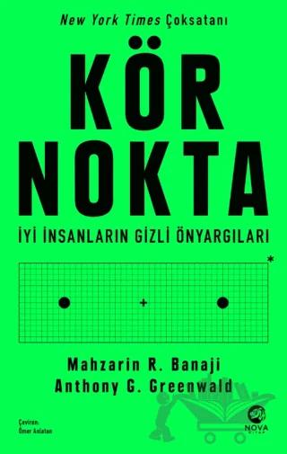 Kör Nokta – İyi İnsanların Gizli Önyargıları