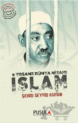 Yegane Dünya Nizamı İslam
