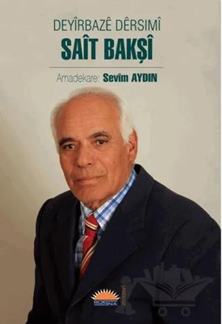 Deyîrbazê Dêrsimî Saît Bakşî