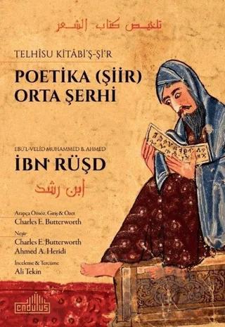 Telhisu Kitabi’ş-Şi‘r - Poetika (Şiir) Orta Şerhi