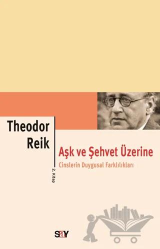 Aşk ve Şehvet Üzerine 2. Kitap
