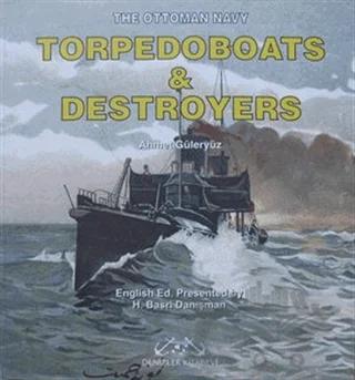 The Ottoman Navy Torpedoboats and Destroyers