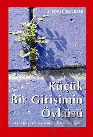 Küçük Bir Girişimin Öyküsü