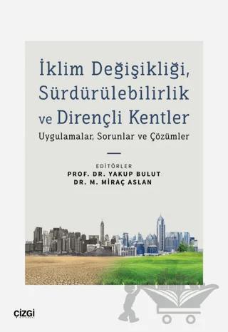 İklim Değişikliği, Sürdürülebilirlik ve Dirençli Kentler