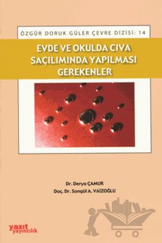 Evde ve Okulda Cıva Saçılımında Yapılması Gerekenler