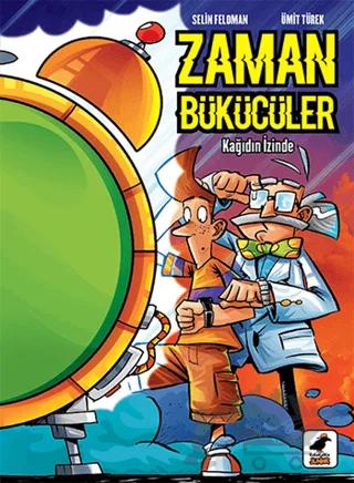 Zaman Bükücüler - Kağıdın İzinde