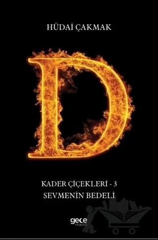 Sevmenin Bedeli - Kader Çiçekleri 3