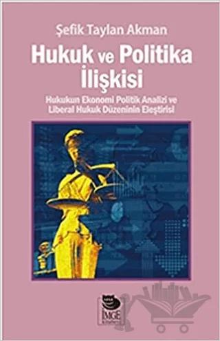 Hukuk Ve Politika İlişkisi