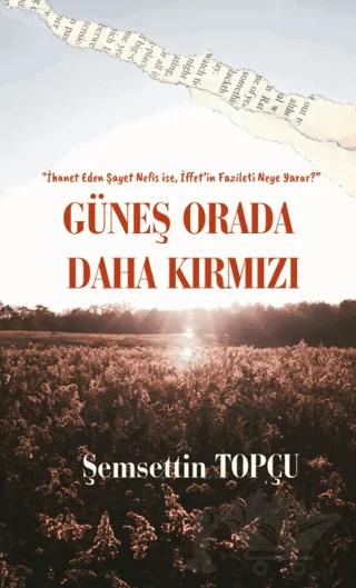 Güneş Orada Daha Kırmızı