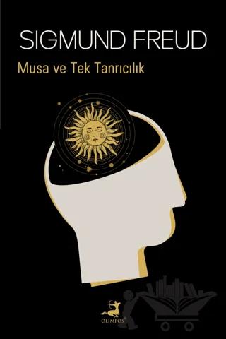 Musa ve Tek Tanrıcılık – Sigmund Freud – Olimpos Yayınları kitap kapağı
