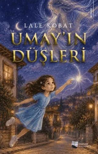 Umay’ın Düşleri