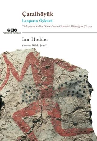 Çatalhöyük Leoparın Öyküsü