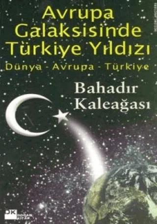 Avrupa Galaksisinde Türkiye Yıldızı Dünya - Avrupa - Türkiye