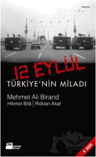 12 Eylül Türkiye’nin Miladı