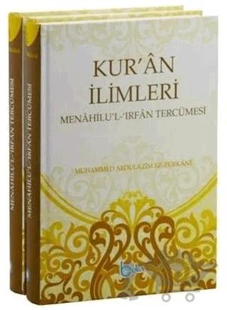 Kur’an İlimleri (2 Cilt) Menahilu’l - İrfan Tercümesi