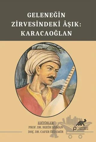 Geleneğin Zirvesindeki Aşık: Karacaoğlan