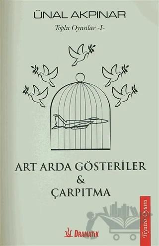 Toplu Oyunlar - 1: Art Arda Gösteriler - Çarpıtma