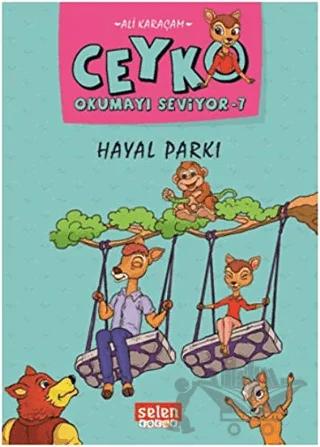 Hayal Parkı - Ceyko Okumayı Seviyor 7