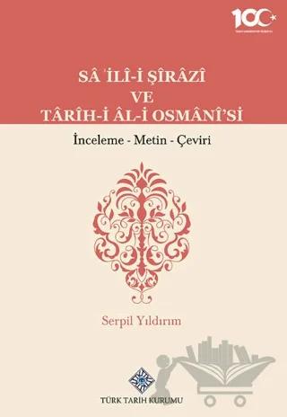Sa'İli-İ Şirazi ve Tarih-i Al-i Osmani'si