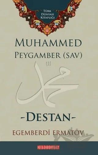 Muhammed Peygamber (SAV) - Destan