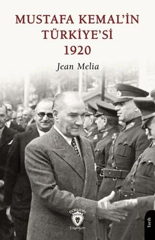 Mustafa Kemal’in Türkiye’si 1920