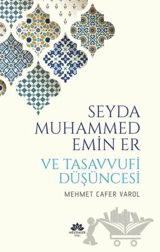 Seyda Muhammed Emin Er ve Tasavvufi Düşüncesi