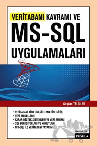 Veritabanı Kavramı ve MS -SQL Uygulamaları