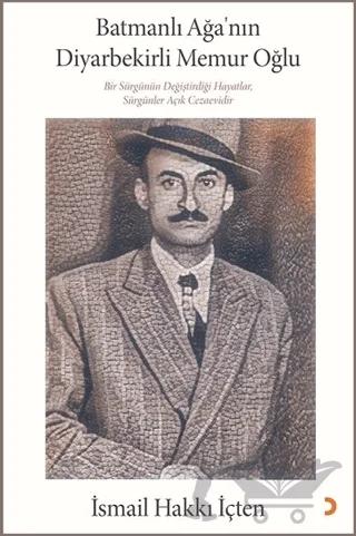 Batmanlı Ağa’nın Diyarbekirli Memur Oğlu