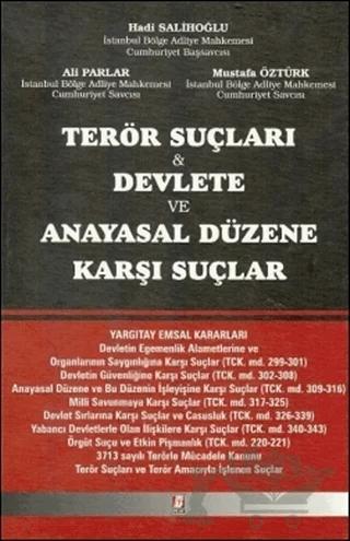 Terör Suçları Devlete ve Anayasal Düzene Karşı Suçlar