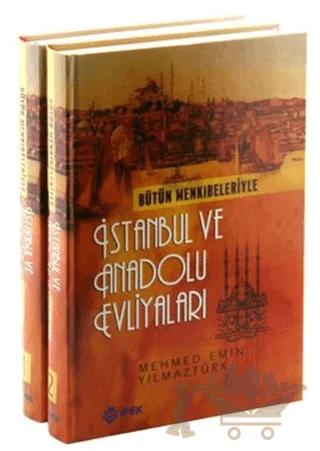 Bütün Menkıbeleriyle İstanbul ve Anadolu Evliyaları (2 Cilt Takım) – Ömer Faruk Yılmaz – İpek Yayın Dağıtım kitap kapağı