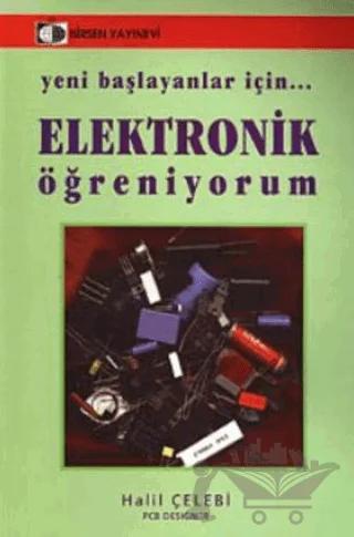 Yeni Başlayanlar İçin Elektronik Öğreniyorum