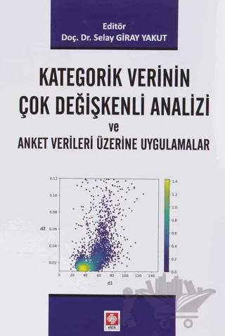 Kategorik Verinin Çok Değişkenli Analizi ve Anket Verileri Üzerine Uygulamalar