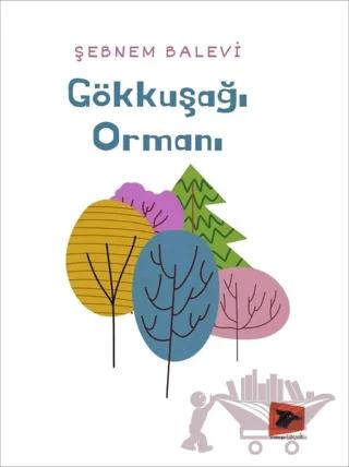 Gökkuşağı Ormanı