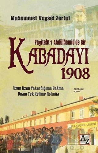 Payitaht-ı Abdülhamid'de Bir Kabadayı 1908