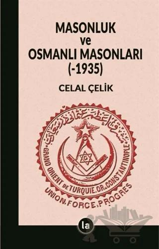Masonluk ve Osmanlı Masonları (-1935)