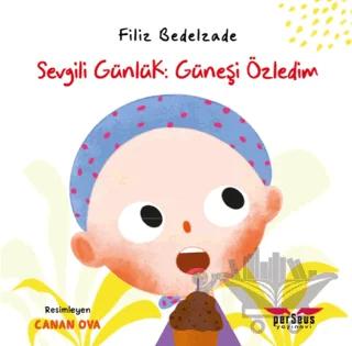 Sevgili Günlük: Güneşi Özledim