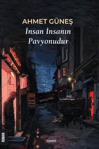 İnsan İnsanın Pavyonudur