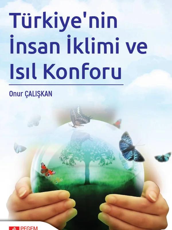 Türkiye'nin İnsan İklimi ve Isıl Konforu