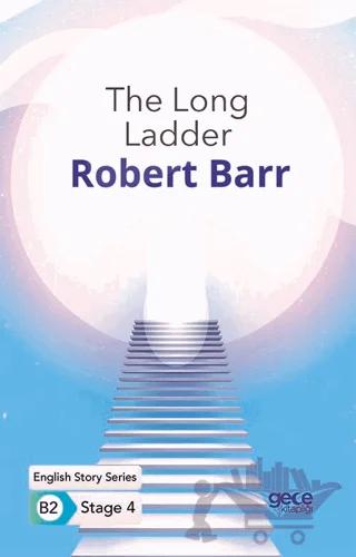 The Long Ladder - İngilizce Hikayeler B2 Stage 4