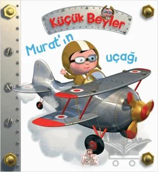 Küçük Beyler - Murat’ın Uçağı