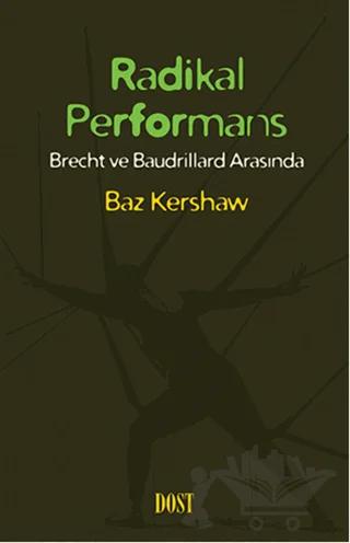 Radikal Performans – Baz Kershaw – Dost Kitabevi Yayınları kitap kapağı