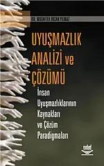 Uyuşmazlık Analizi ve Çözümü ( FARKLI YAYINEVİNDEN ÇIKIYOR)