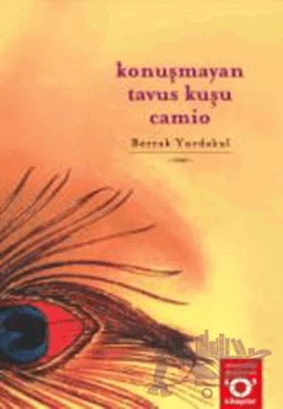 Konuşmayan Tavus Kuşu Camio