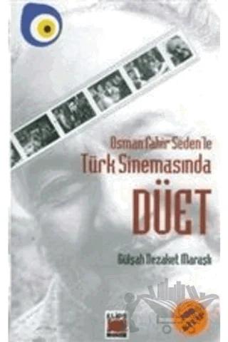 Osman Fahir Seden’le Türk Sinemasında Düet